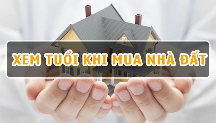 Xem Tuổi Mua Nhà - Tại Sao Quan Trọng Và Cách Chọn Năm Phù Hợp